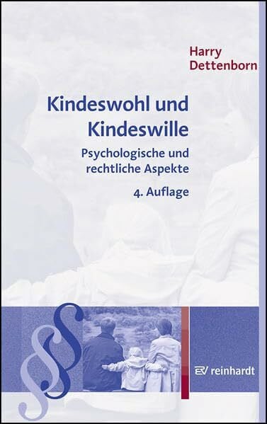 Kindeswohl und Kindeswille: Psychologische und rechtliche Aspekte