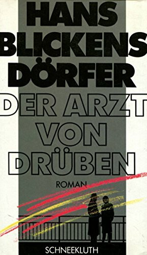 Der Arzt von drüben. Roman