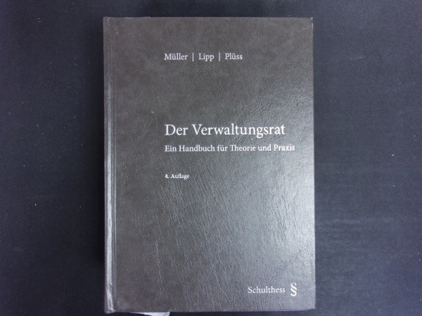 Der Verwaltungsrat: Ein Handbuch für Theorie und Praxis