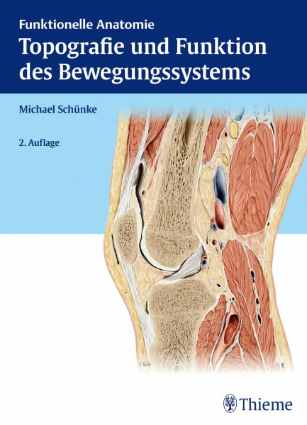 Topografie und Funktion des Bewegungssystems: Funktionelle Anatomie