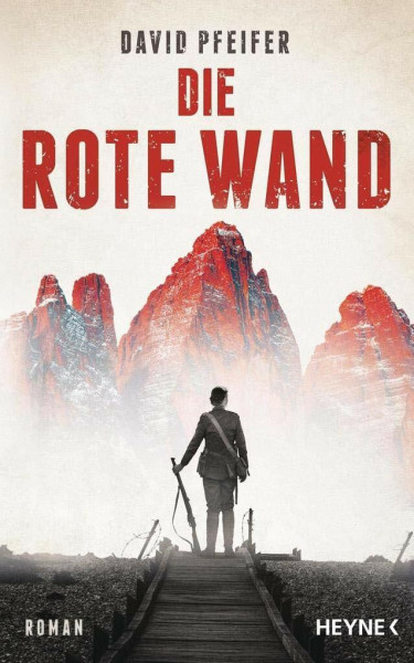 Die Rote Wand: Roman