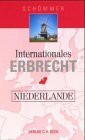 Internationales Erbrecht, Niederlande