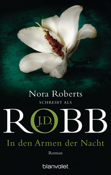 In den Armen der Nacht: Roman (Eve Dallas, Band 20)