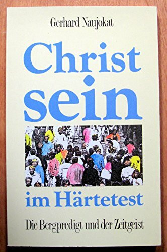 Christsein im Härtetest: Die Bergpredigt und der Zeitgeist