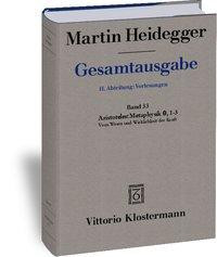 Gesamtausgabe Abt. 2 Vorlesungen Bd. 33. Aristoteles: Metaphysik IX, 1-3