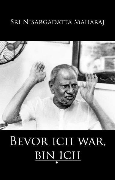 Bevor ich war, bin ich