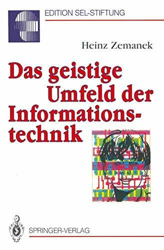 Das geistige Umfeld der Informationstechnik (Edition Alcatel SEL Stiftung)