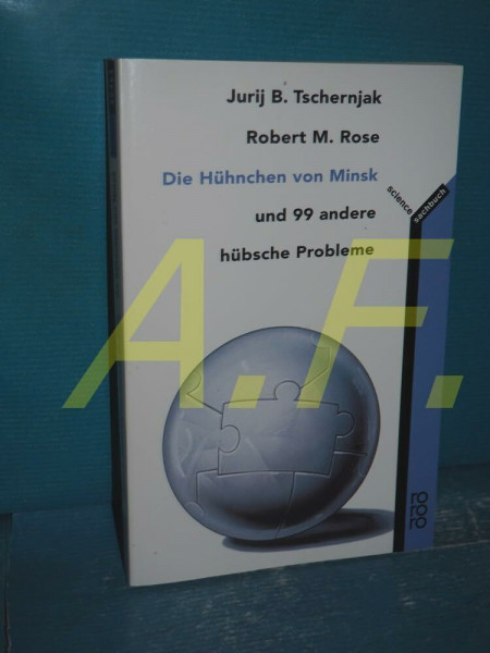 Die Hühnchen von Minsk: und 99 andere hübsche Probleme