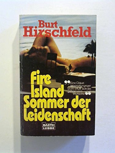 Fire Island - Sommer der Leidenschaft (Allgemeine Reihe. Bastei Lübbe Taschenbücher)