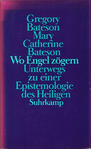 Wo Engel zögern: Unterwegs zu einer Epistemologie des Heiligen