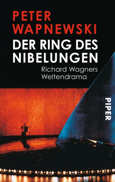 Der Ring des Nibelungen: Richard Wagners Weltendrama