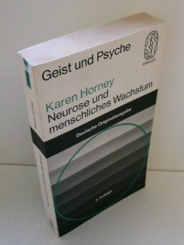 Geist und Psyche Neurose und menschliches Wachstum (Geist und Psyche)