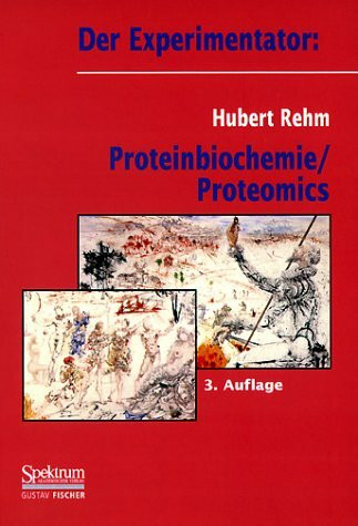 Der Experimentator: Proteinbiochemie/Proteomics