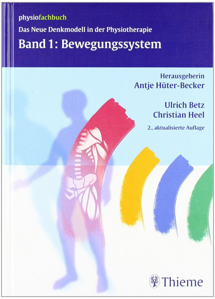 Das Neue Denkmodell in der Physiotherapie, Band 1: Bewegungssystem