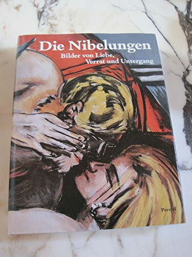 Die Nibelungen. Bilder von Liebe, Verrat und Untergang