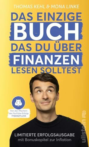 Das einzige Buch, das du über Finanzen lesen solltest: Limitierte Erfolgsausgabe mit Bonuskapitel zur Inflation | komplett aktualisiert und erweitert