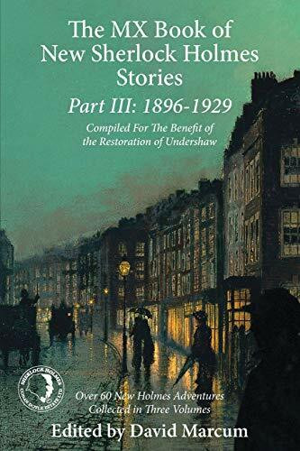 The MX Book of New Sherlock Holmes Stories Part III: 1896 to 1929