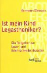 Ist mein Kind Legastheniker?: Ein Ratgeber zur Lese- und Rechtschreibschwäche (Beck'sche Reihe)