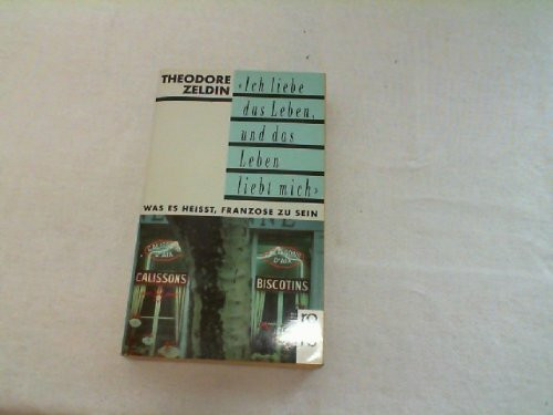 Ich liebe das Leben, und das Leben liebt mich. Was es heißt, ein Franzose zu sein. ( horizonte).