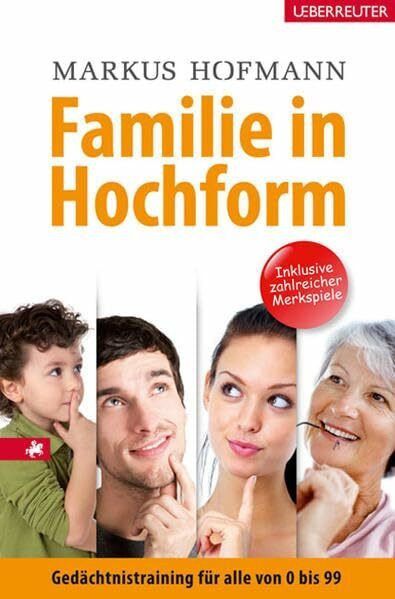 Familie in Hochform: Gedächtnistraining für alle von 0 bis 99