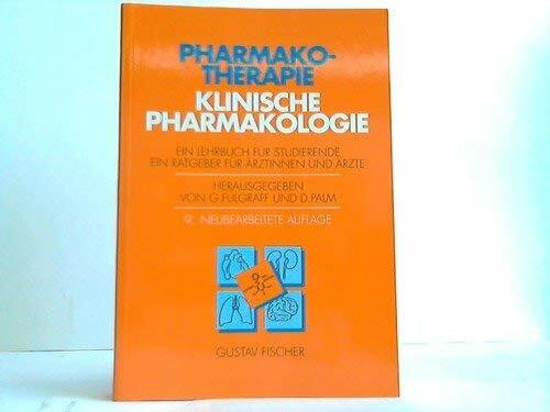 Pharmakotherapie. Klinische Pharmakologie (2831 678). Ein Lehrbuch für Studierende und ein Ratgeber für Ärzte