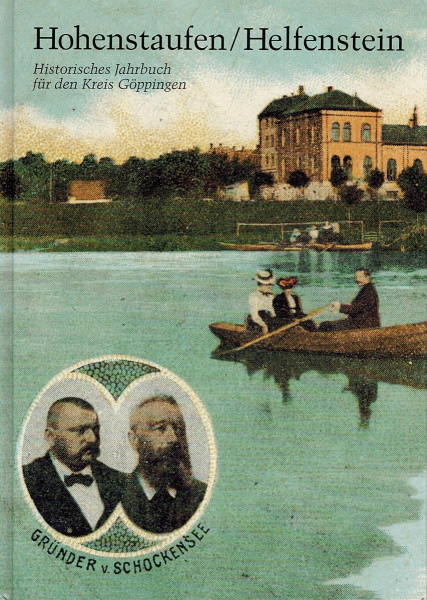 Hohenstaufen/Helfenstein. Historisches Jahrbuch für den Kreis Göppingen 2