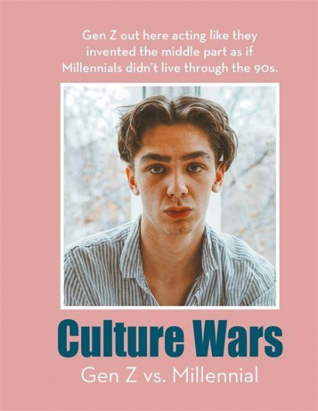 Culture Wars:: Gen Z vs. Millennial