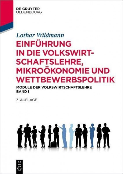 Einführung in die Volkswirtschaftslehre, Mikroökonomie und Wettbewerbspolitik