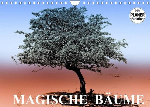 Magische Bäume (Wandkalender 2022 DIN A4 quer)