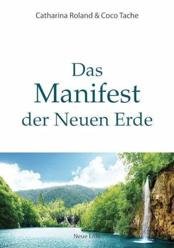 Das Manifest der Neuen Erde