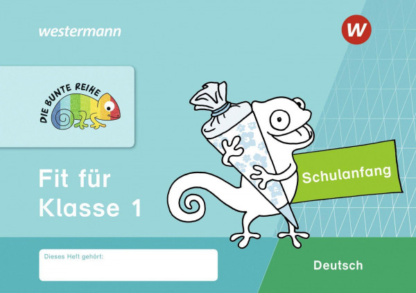 DIE BUNTE REIHE - Deutsch. Fit für Klasse 1