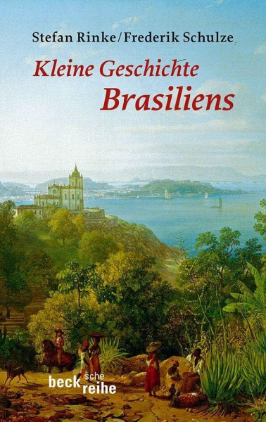 Kleine Geschichte Brasiliens (Beck'sche Reihe)