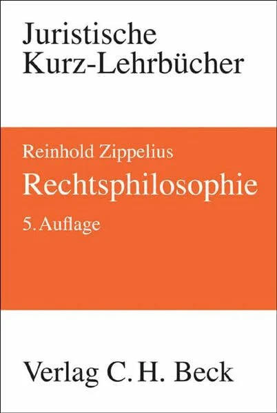 Rechtsphilosophie: Ein Studienbuch (Kurzlehrbücher für das Juristische Studium)