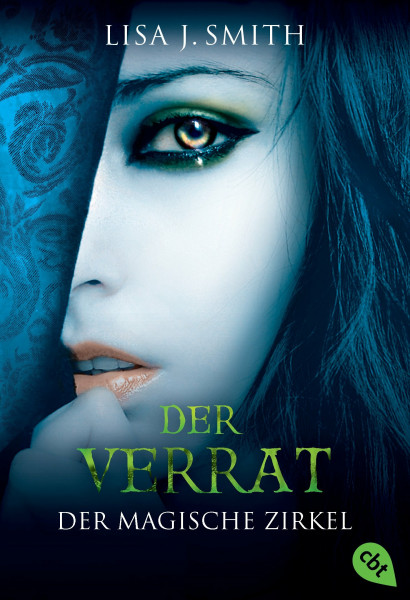 Der magische Zirkel - Der Verrat (DER MAGISCHE ZIRKEL-Reihe, Band 2)