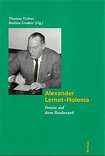 Alexander Lernet-Holenia: Poesie auf dem Boulevard