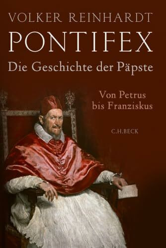 Pontifex: Die Geschichte der Päpste. Von Petrus bis Franziskus