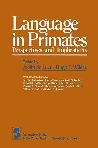 Language in Primates: Perspectives and Implications (Springer Series in Language and Communication, 11)