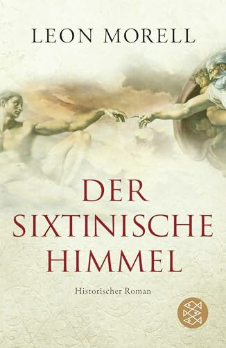 Der sixtinische Himmel: Historischer Roman