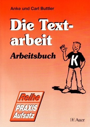 Die Beschreibung, Die Textarbeit (Praxis Aufsatz)