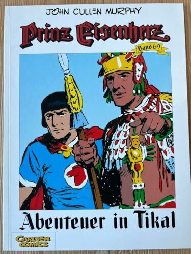 Prinz Eisenherz, Bd.69, Abenteuer in Tikal