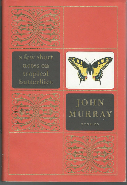 A Few Short Notes on Tropical Butterflies: Stories