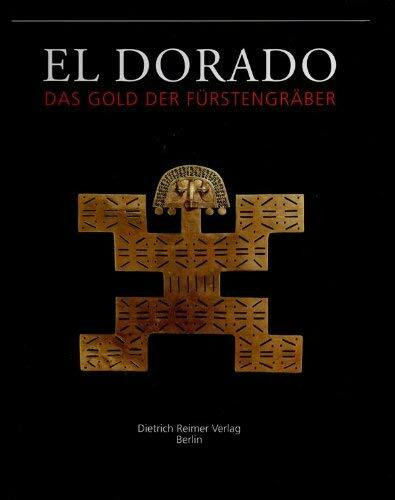 El Dorado: Das Gold der Fürstengräber