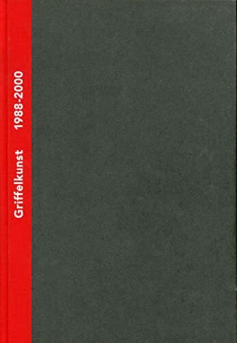 Griffelkunst – Verzeichnis der Editionen 1976-2000, Band II: 1989-2000