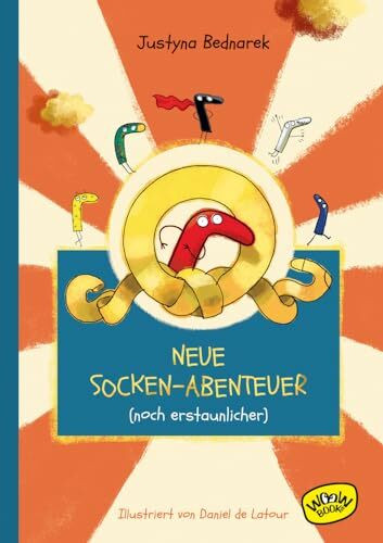 Neue Socken-Abenteuer (noch erstaunlicher) (Die Socken-Reihe)