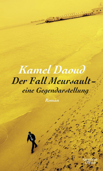 Der Fall Meursault - eine Gegendarstellung: Roman