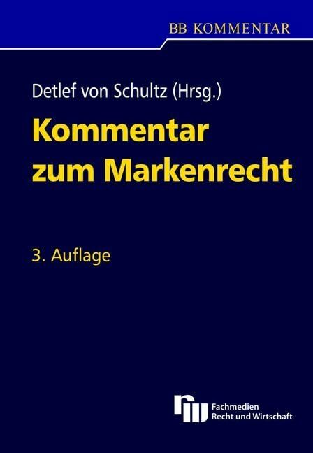 Kommentar zum Markenrecht (BB-Kommentar) Kommentar zum Markenrecht (BB-Kommentar)