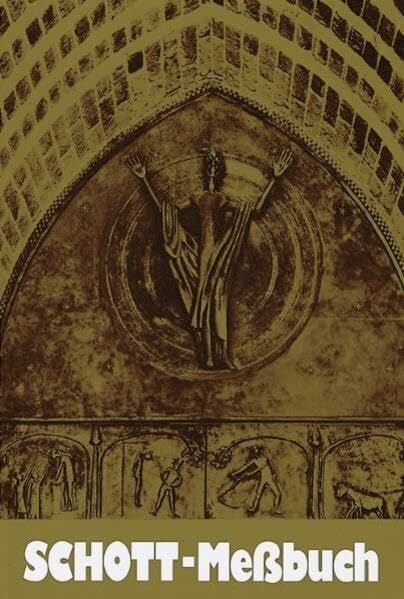 Schott-Messbuch für die Sonn- und Festtage des Lesejahres A: Originaltexte der authent. dt. Ausgabe des Messbuches und des Messlektionars