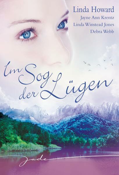 Im Sog der Lügen: 1. Lass mich deine Küsse spüren 2. Mach meine erotischen Träume wahr 3. Traumfrau mit Geheimnis 4. Verliebt in den besten Freund (JADE)