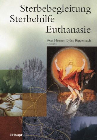 Sterbebegleitung - Sterbehilfe - Euthanasie