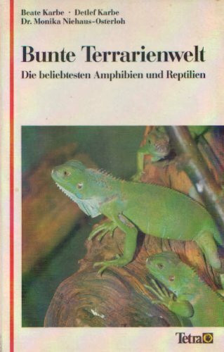 Bunte Terrarienwelt. Die beliebtesten Amphibien und Reptilien
